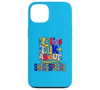 Let's Talk About Shakespeare Humorous Slogan Meme Case for iPhone 13