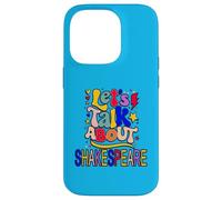Let's Talk About Shakespeare Humorous Slogan Meme Case for iPhone 14 Pro