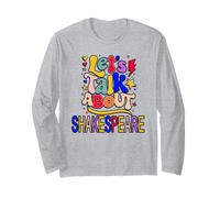 Let's Talk About Shakespeare Humorous Slogan Meme Long Sleeve T-Shirt