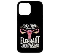Let's Talk About The Elephant In The Womb Feminist Case for iPhone 13 Pro Max