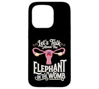 Let's Talk About The Elephant In The Womb Feminist Case for iPhone 15 Pro