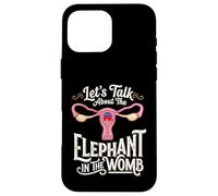Let's Talk About The Elephant In The Womb Feminist Case for iPhone 16 Pro Max