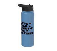 Lets Talk About The Weather Meteorologist Weatherman Stainless Steel Insulated Water Bottle