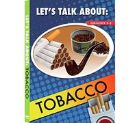 Let's Talk About: Tobacco