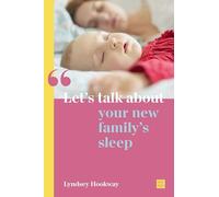 Let's talk about your new family's sleep