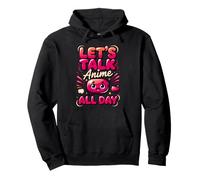 Let's Talk Anime All Day Otaku Manga Weeb Pullover Hoodie