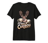 Let's Talk Caribou Premium T-Shirt