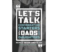 Let's Talk: Conversation Starters for Dads and Daughters
