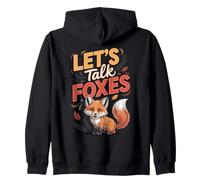 Let's Talk Foxes Fox Red Fox Woodland Wildlife Zip Hoodie
