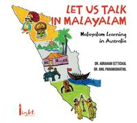 LET'S TALK IN MALAYALAM: LEARN HOW TO TALK IN MALAYALAM IN AUSTRALIA: 4 (Malayalam language learning books)