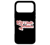LET'S TALK POLITICS Holiday Family Thanksgiving Xmas Meme Case for iPhone 17 Pro Max