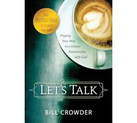 Let's Talk: Praying Your Way to a Deeper Relationship with God