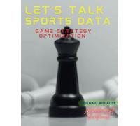 Let's Talk Sports Data: Game Strategy Optimization