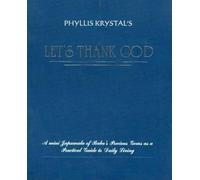 Let's Thank God: For This Mini Japamala of Baba's Priceless Gems by Using it as a Practical Guide for Daily Life