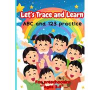 Let's Trace And Learn: ABC and 123 Practice for Preschoolers ages 3-5