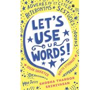 Let's Use Our Words : Speak Smarter, Write Stronger