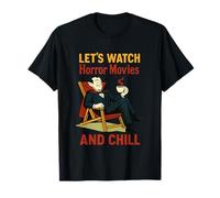 Let's Watch Horror Movies and Chill Dracula T-Shirt