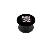 Let's Watch Horror Movies It'll Be Fun They Said Halloween PopSockets Adhesive PopGrip