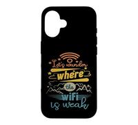 Let's Wonder Where The WiFi Is Weak Hiking Camping Mountain Case for iPhone 16