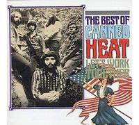 Let's Work Together: (THE BEST OF CANNED HEAT)