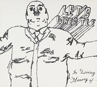 Lets Wrestle - In Memory Of