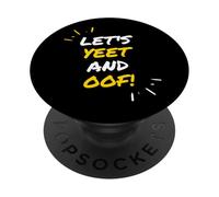 Let's Yeet And Oof Funny Video Game Meme Gift For Gamer Kids PopSockets Adhesive PopGrip