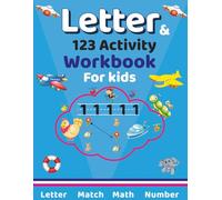 Letter & 123 Activity Workbook for Kids Ages 3-6: Fun Alphabet and Number Tracing, Counting, and Matching Activities for Preschool and Kindergarten: ... Activities for Preschool and Kindergarten