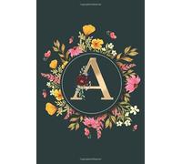 Letter A Notebook: Initial Monogram Letter A Journal - Pretty Personalized Lined Notebook For Kids, Girls, Women. ruled notebook Size 6 x 9 inches - 120 Pages