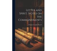 Letter and Spirit. Notes on the Commandments