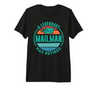Letter Carrier A Legendary Mailman HAS Retired Retirement Premium T-Shirt