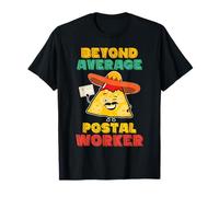 Letter Carrier Beyond Average Postal Worker Funny Nacho T-Shirt