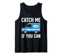 Letter Carrier Catch ME IF You CAN Funny Postal Worker Tank Top