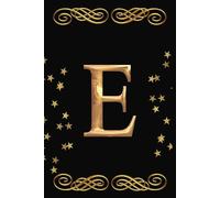 Letter E Initial Notebook for Women & Girls | Part of a Series with Personalized A-Z Monogram Initials Notebooks.: Stylish Black Cover with Gold Initial on front | 6x9 Inches | 110 College Rule Pages