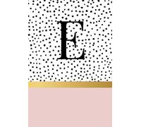 Letter E Notebook: Cute Pink Spotty Initial Monogram Lined Journal, 6 x 9 inches, 120 Pages, Personalised Gift for Girls and Women, Mum, Nan, Student, Teacher, Sister