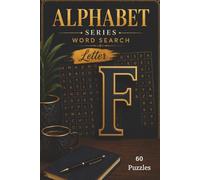Letter F Word Search: Collection of Over 50 Letter 5 Word Search Puzzles (Alphabet Series)