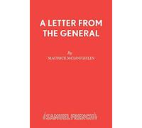 Letter from the General: Play (Acting Edition)