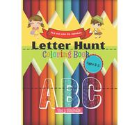 Letter Hunt Coloring Book - Find And Color The Alphabets - For ages 3+ By The3Siblings