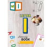 Letter I Coloring Book: A Fun and Simple Alphabet Coloring Book for Kids Ages 3-6