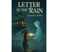 Letter in the Rain: A Romantic Novel of Love and Second Chances