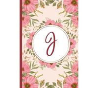 Letter J Notebook - Feminine Monogram Diary - Floral Journal | Personalized Initial “J” Gift for Women, Girls, Teens & Students: Elegant Stylish & ... Notes, Ideas, or Birthday Present, Hen Party