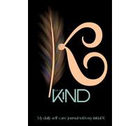 Letter K is for Kind, My daily self-care journal personalised with my initial K, aesthetic minimal monogram design notebook for women to practice gratitude, mindfulness, self love