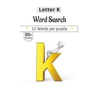 Letter K Word Search Puzzle Book: All words starting with "K" Themed Puzzles | Portable 6x9 Travel Edition