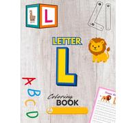 Letter L Coloring Book: A Fun and Simple Alphabet Coloring Book for Kids Ages 3-6