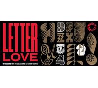 Letter Love: 40 Postcards from the Collection of Letterform Archive: 40 Postcards from San Francisco’s Special Collections Library of Typography & Graphic Design