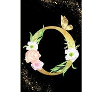 Letter O Notebook: Initial Monogram Letter O Journal Lined notebook personalized for girls and women. Black & Gold Cover. Size is 6 x 9 inches