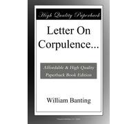 Letter On Corpulence...