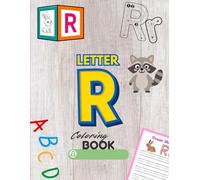 Letter R Coloring Book: A Fun and Simple Alphabet Coloring Book for Kids Ages 3-6