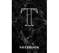 Letter T Initial Notebook (6x9inch 110 Lined Pages) Personalised Monogram Black / White Marble Journal: College Ruled Writing Composition Book for Men, Teens, Professionals, Small Business Owners