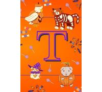 Letter T: Monogrammed Fun Halloween Notebook for Kids: 50 Blank Pages for Drawing, Doodling or Journaling