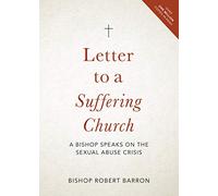 Letter to a Suffering Church: A Bishop Speaks on the Sexual Abuse Crisis